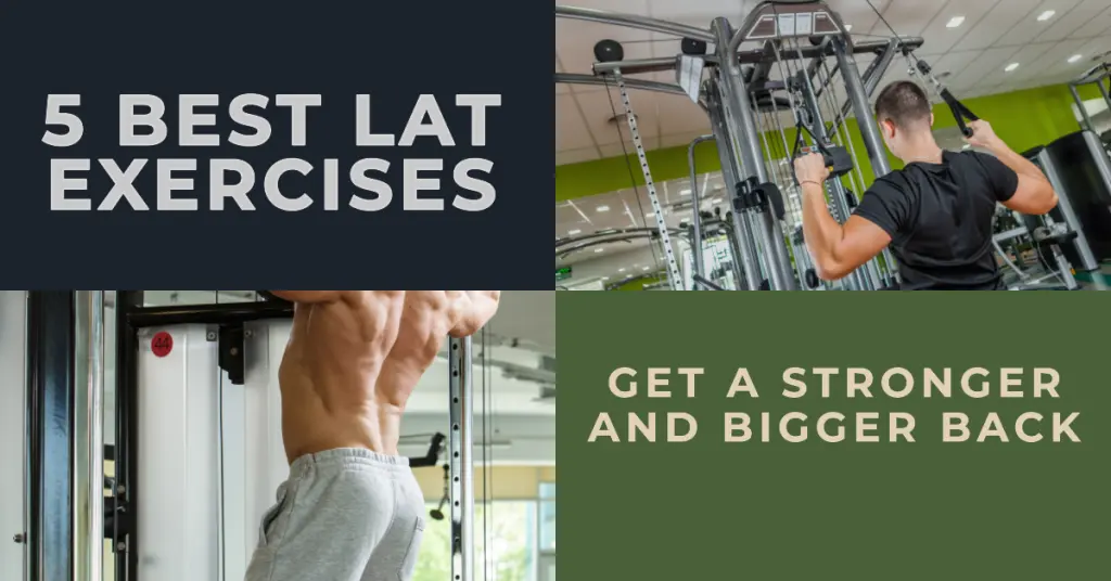 A fitness-themed graphic split into four sections. The top left features the caption '5 BEST LAT EXERCISES' in bold white letters against a dark backdrop. The top right section shows a man from behind using a lat pulldown machine in the gym, dressed in black and grey. The bottom left captures close-up detail of a person's arms and back muscles during a pull-up, sporting grey attire. The bottom right section is emblazoned with 'GET A STRONGER AND BIGGER BACK' in white text on a green background, motivating viewers to engage in strength training
